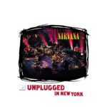 Nirvana - MTV Unplugged in New York