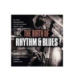 V/A - The Birth of Rhythm & Blues