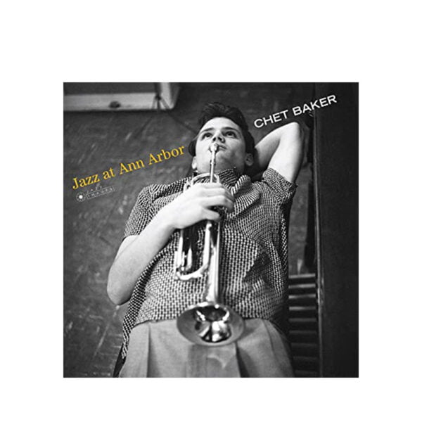 Chet Baker - Jazz At Ann Arbor