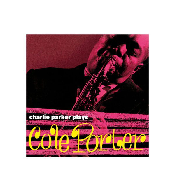 Charlie Parker - Plays Cole Porter