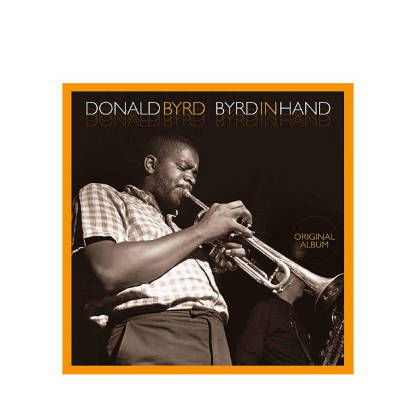 Donald Byrd – Byrd In Hand