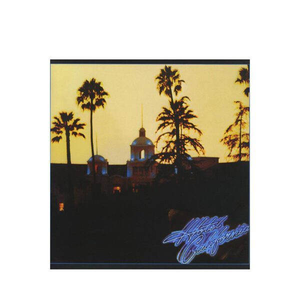 Eagles - Hotel California