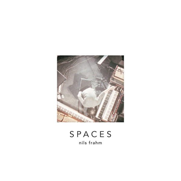 Nils Frahm - Spaces
