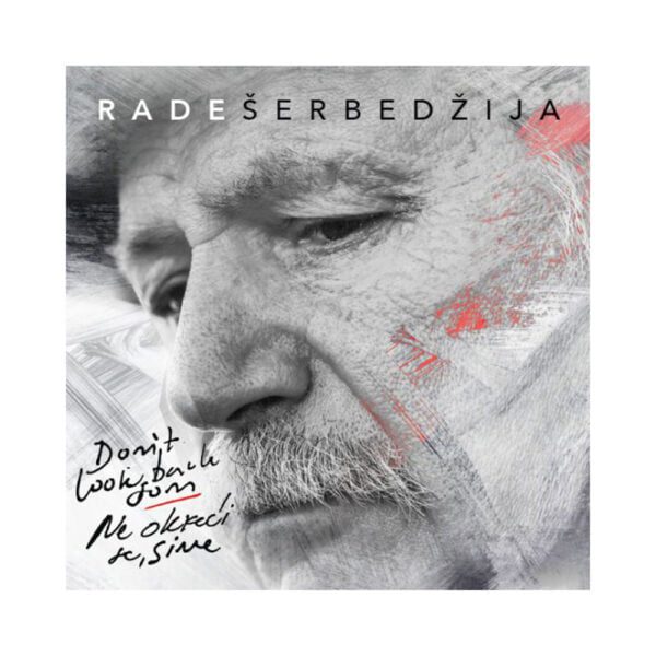 RADE ŠERBEDŽIJA - NE OKREĆI SE, SINE (LP)