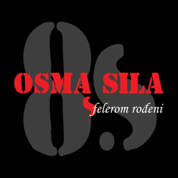 Osma Sila - Felerom rođeni