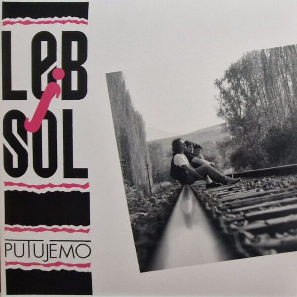 Leb i Sol - Putujemo LP
