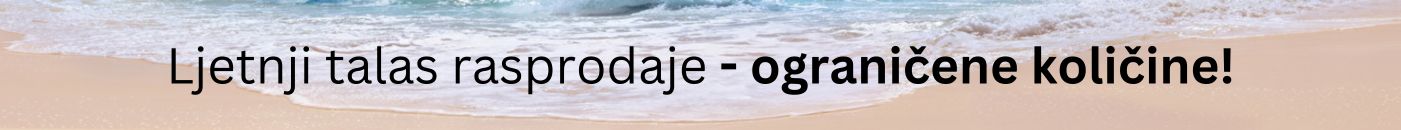 Uhvatite talas rasprodaje – ograničene količine!